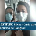Cristina y Carla, dos canarias “atrapadas” en el aeropuerto de  Bangkok: “Estamos desesperadas. Necesitamos una solución desde España”